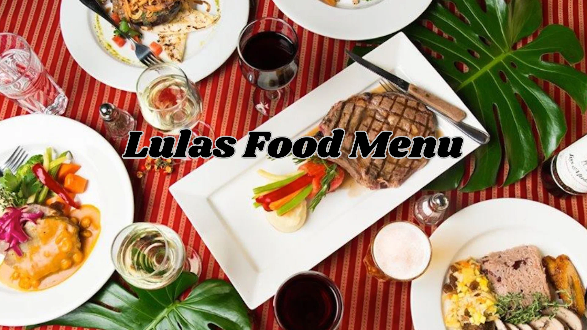 Exploring Lulas Food Menu 2024 | South Africa